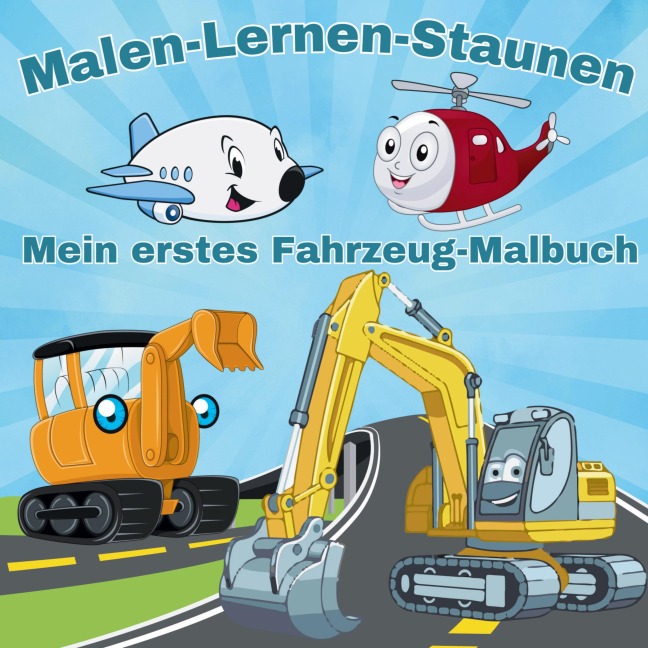 Mein erstes Fahrzeug-Malbuch - Lernen und Ausmalen ab 3 Jahren - Inspirations Lounge