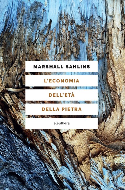 L' economia dell'età della pietra - Marshall Sahlins