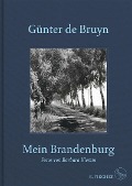 Cover-Bild zum Titel 'Mein Brandenburg' von 'Günter de Bruyn'
