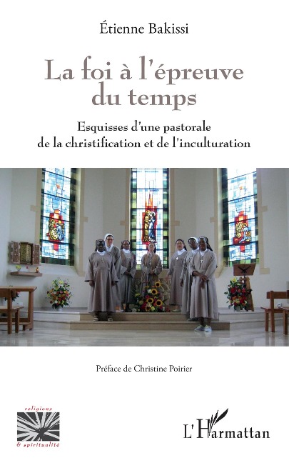 La foi à l'épreuve du temps - Bakissi