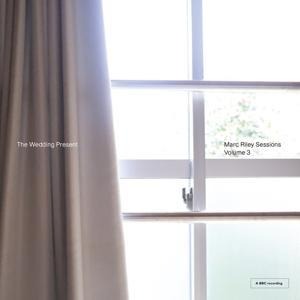 Marc Riley Sessions 3 - The Wedding Present