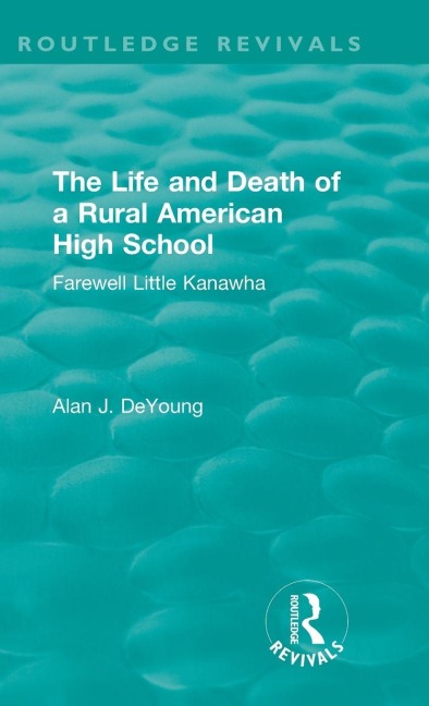 The Life and Death of a Rural American High School (1995) - 