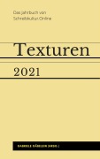 Cover-Bild zum Titel 'Texturen 2021' von 'Gabriele Gäbelein (Hrsg.'