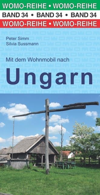 Mit dem Wohnmobil nach Ungarn - Peter Simm, Silvia Sussmann