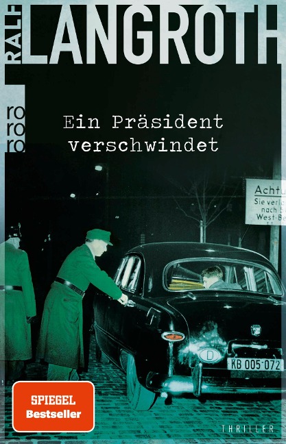 Ein Präsident verschwindet - Ralf Langroth