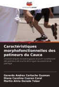 Cover-Bild zum Titel 'Caractéristiques morphofonctionnelles des patineurs du Cauca' von 'Gerardo Andrés Certuche Guzmán, Diana Carolina Cuaran Coral, Martin Alirio Dorado Tobar'