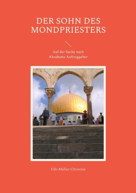 Der Sohn des Mondpriesters - Udo Müller-Christian