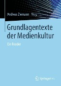 Grundlagentexte der Medienkultur - 