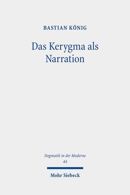 Das Kerygma als Narration - Bastian König