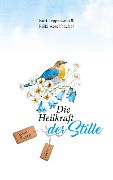 Cover-Bild zum Titel 'Die Heilkraft der Stille' von 'Kurt Tepperwein, Felix Aeschbacher'