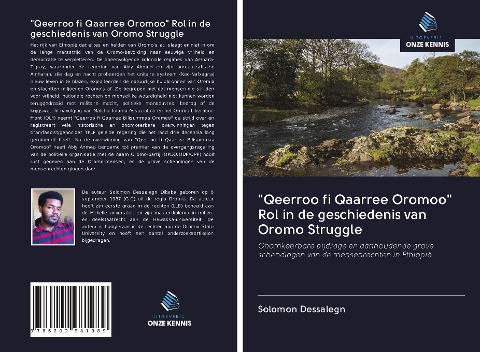 "Qeerroo fi Qaarree Oromoo" Rol in de geschiedenis van Oromo Struggle - Solomon Dessalegn