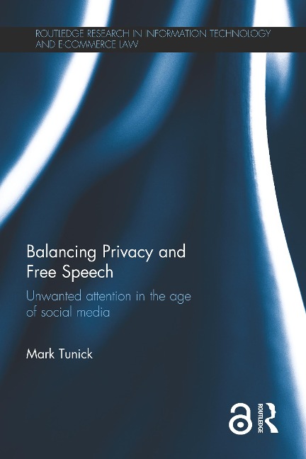 Balancing Privacy and Free Speech - Mark Tunick