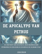 Cover-Bild zum Titel 'De Apocalyps van Petrus' von 'John Brain'