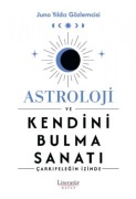 Cover-Bild zum Titel 'Astroloji ve Kendini Bulma Sanati' von 'Juno Yildiz Gözlemcisi'