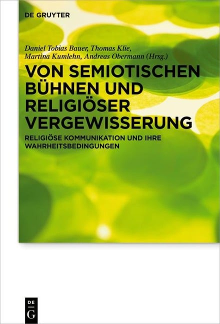 Von semiotischen Bühnen und religiöser Vergewisserung - 