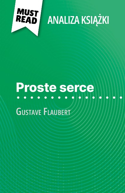 Proste serce ksiazka Gustave Flaubert (Analiza ksiazki) - Sandrine Guihéneuf