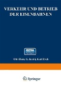 Cover-Bild zum Titel 'Verkehr und Betrieb der Eisenbahnen' von 'Otto Blum, G. Jacobi, Kurt Risch'