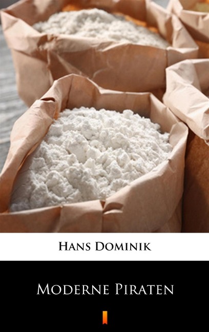 Moderne Piraten - Hans Dominik