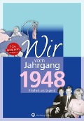 Cover-Bild zum Titel 'Wir vom Jahrgang 1948 - Kindheit und Jugend' von 'Jörg Adrian Huber'