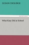 What Katy Did at School - Susan Coolidge