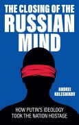 Cover-Bild zum Titel 'The Closing of the Russian Mind' von 'Andrei Kolesnikov'