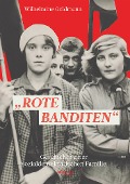Cover-Bild zum Titel 'Rote Banditen' von 'Wilhelmine Goldmann'
