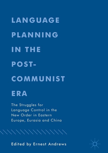 Language Planning in the Post-Communist Era - 