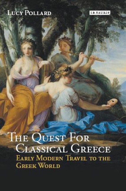 The Quest for Classical Greece - Lucy Pollard
