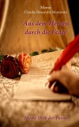 Cover-Bild zum Titel 'Aus dem Herzen durch die Feder' von 'Claudia Alessandra Momaroni'