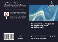 Cover-Bild zum Titel 'Logotherapie, religieuze en psychologische benaderingen' von 'Seyed Rahmatullah Mousavi Moghadam, Seyed Sajad Sadatizadeh'
