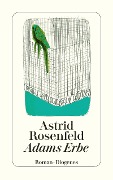 Cover-Bild zum Titel 'Adams Erbe' von 'Astrid Rosenfeld'