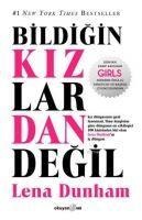 Bildigin Kizlardan Degil - Lena Dunham