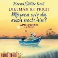 Müssen wir da auch noch hin? - Dietmar Bittrich