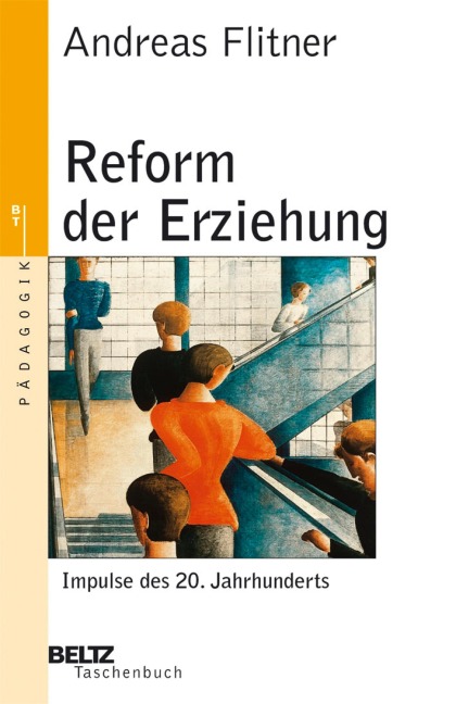 Reform der Erziehung - Andreas Flitner