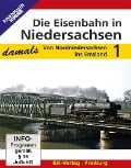 Die Eisenbahn in Niedersachsen - damals - 