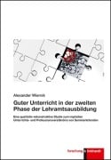 Guter Unterricht in der zweiten Phase der Lehramtsausbildung - Alexander Wiernik