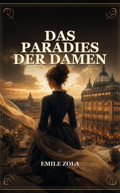 Das Paradies der Damen - Emile Zola
