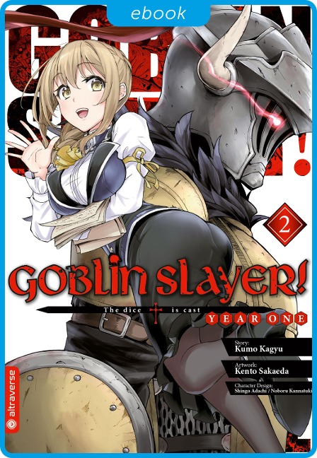 Goblin Slayer! Year One 02 - Kumo Kagyu, Kento Sakaeda, Shingo Adachi, Noboru Kannatuki