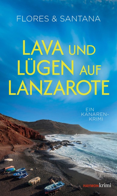 Lava und Lügen auf Lanzarote - Rotraut Schöberl, Santana