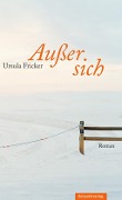 Außer sich - Ursula Fricker