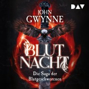 Cover-Bild zum Titel 'Blutnacht. Die Saga der Blutgeschworenen ¿ Die große Wikinger-Fantasy-Saga' von 'John Gwynne'