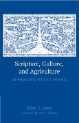 Cover-Bild zum Titel 'Scripture, Culture, and Agriculture' von 'Ellen F. Davis'
