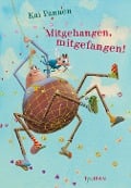 Cover-Bild zum Titel 'Mitgehangen, mitgefangen!' von 'Kai Pannen'