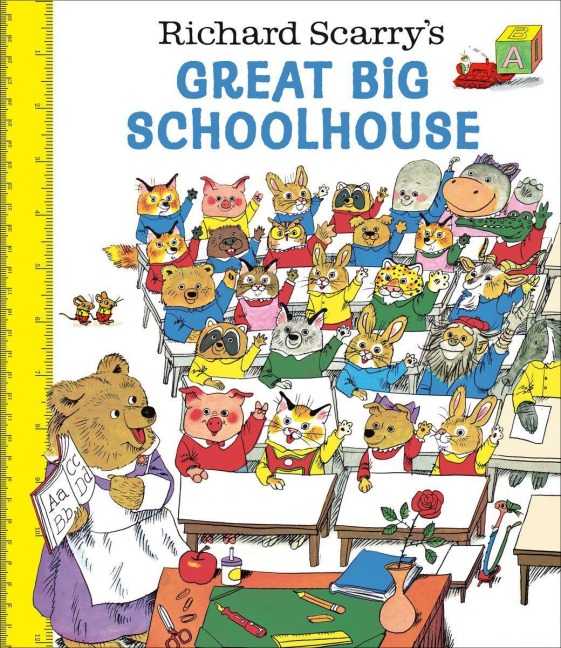 Richard Scarry's Great Big Schoolhouse - Richard Scarry