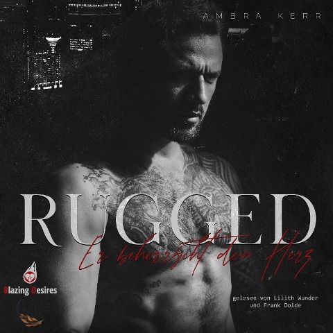 Rugged, Er beherrscht dein Herz - Ambra Kerr