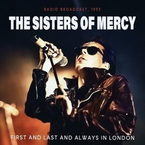 First And Last And Always In London/FM Broadcast - Sisters Of Mercy