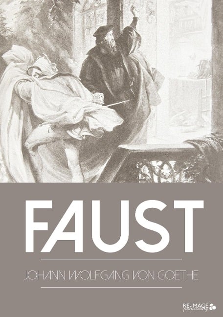 Faust - Johann Wolfgang von Goethe