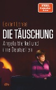 Die Täuschung - Eckart Lohse