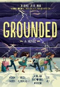 Cover-Bild zum Titel 'Grounded' von 'Aisha Saeed, Jamilah Thompkins-Bigelow, Huda Al-Marashi, S K Ali'