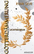 Cover-Bild zum Titel 'Götterdämmerung - Lichtbringer' von 'Ryan Skye'